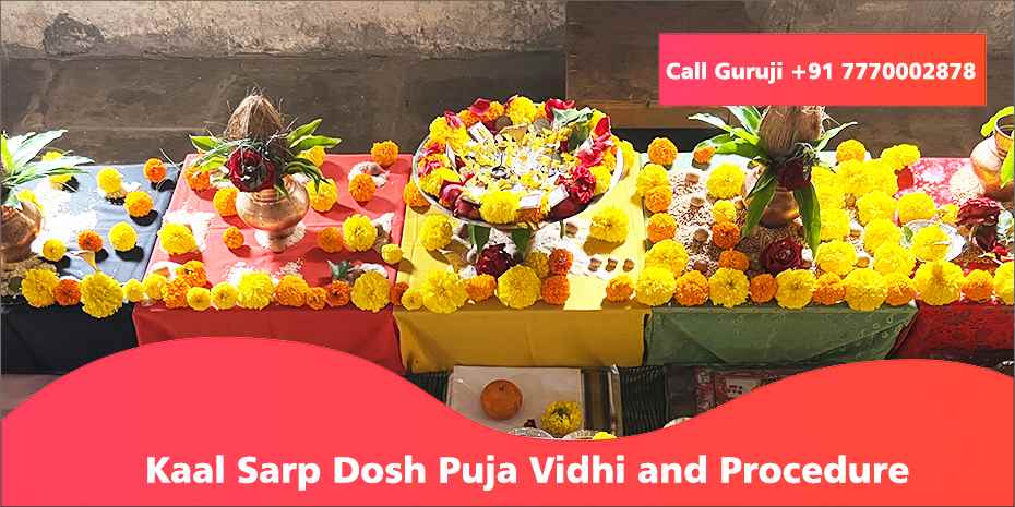 Kaal Sarp Dosh Puja Vidhi and Procedure